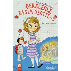 DERSLERLE BAŞIM DERTTE 3 GÖSTERI ZAMANI - FUNDA ÖZLEM ŞERAN