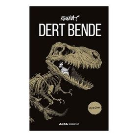 Dert Bende - Rewhat