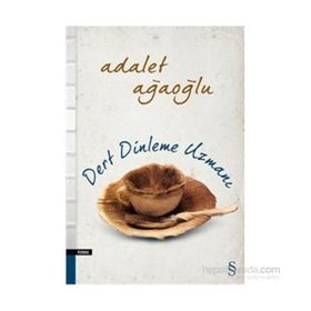 Dert Dinleme Uzmanı - Adalet Ağaoğlu
