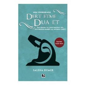 Dert Etme Dua Et - Saliha Demir - Çınaraltı Yayınları