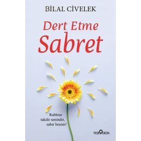 Dert Etme Sabret - Bilal Civelek