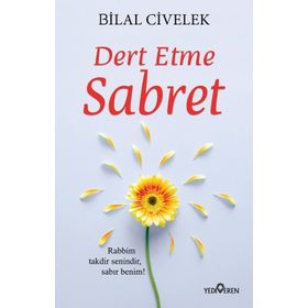 Dert Etme Sabret - Bilal Civelek
