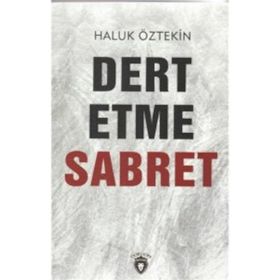 Dert Etme Sabret - Haluk Öztekin