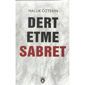 Dert Etme Sabret - Haluk Öztekin