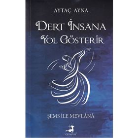 Dert İnsana Yol Gösterir - Aytaç Ayna