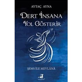 Dert İnsana Yol Gösterir - Aytaç Ayna