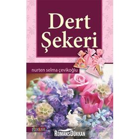 DERT ŞEKERİ - NURTEN SELMA ÇEVİKOĞLU