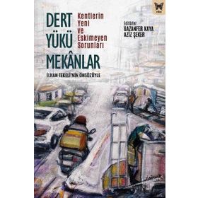 Dert Yükü Mekanlar - Gazanfer Kaya - Aziz Şeker