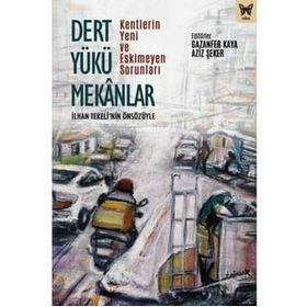 Dert Yükü Mekanlar - Gazanfer Kaya - Aziz Şeker