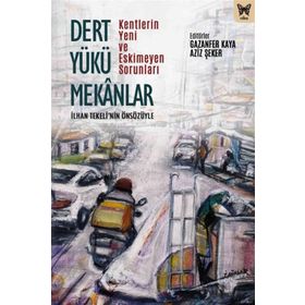 Dert Yükü Mekanlar - Gazanfer Kaya - Aziz Şeker