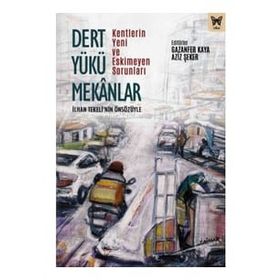 Dert Yükü Mekanlar - Gazanfer Kaya - Aziz Şeker