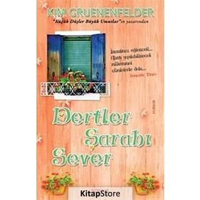 DERTLER ŞARABI SEVER - KIM GRUENENFELSER