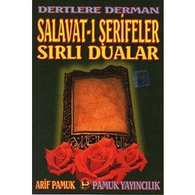 DERTLERE DERMAN SALAVAT-I ŞERİFELER SIRLI DUALAR DUA: 040 - ARIF PAMUK