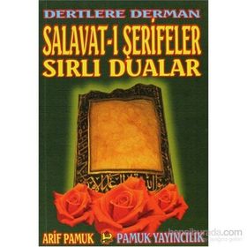 DERTLERE DERMAN SALAVAT-I ŞERİFELER SIRLI DUALAR DUA: 040 - ARIF PAMUK