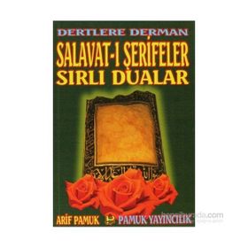 DERTLERE DERMAN SALAVAT-I ŞERİFELER SIRLI DUALAR DUA: 040 - ARIF PAMUK