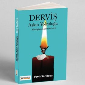 Derviş Aşkın Yolculugu Veyis Sarıkaya