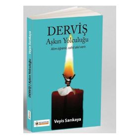 Derviş Aşkın Yolculugu Veyis Sarıkaya