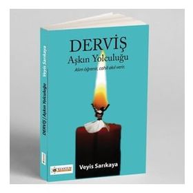 Derviş Aşkın Yolculugu Veyis Sarıkaya