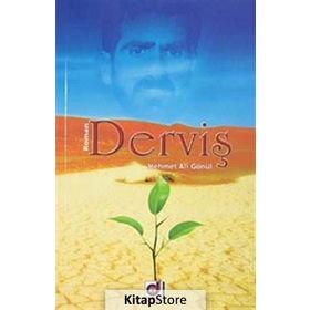 DERVİŞ - MEHMET ALI GÖNÜL