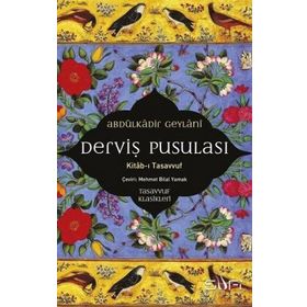 Derviş Pusulası - Abdülkadir Geylani