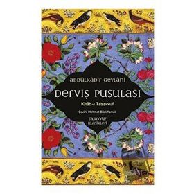 Derviş Pusulası - Abdülkadir Geylani