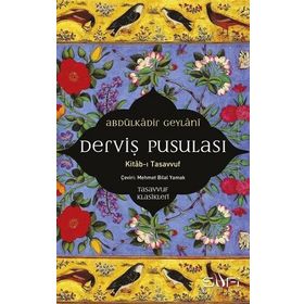 Derviş Pusulası - Abdülkadir Geylani
