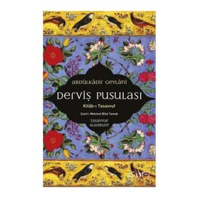 Derviş Pusulası - Abdülkadir Geylani