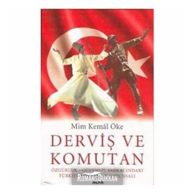 DERVİŞ VE KOMUTAN - MIM KEMAL ÖKE