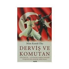 DERVİŞ VE KOMUTAN - MIM KEMAL ÖKE