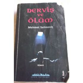 Derviş ve Ölüm - Mehmet Selimoviç