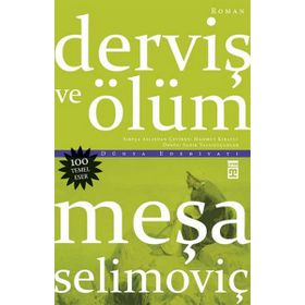 Derviş ve Ölüm - Mehmet Selimoviç