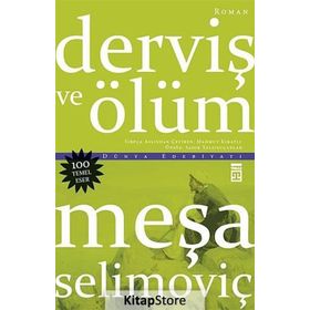 DERVİŞ VE ÖLÜM - MEŞA SELİMOVİÇ