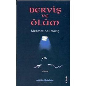 DERVİŞ VE ÖLÜM - MEŞA SELİMOVİÇ
