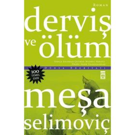 DERVİŞ VE ÖLÜM - MEŞA SELİMOVİÇ