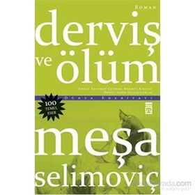 DERVİŞ VE ÖLÜM - MEŞA SELİMOVİÇ