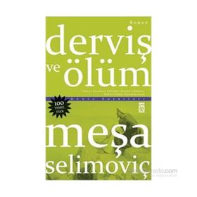 DERVİŞ VE ÖLÜM - MEŞA SELİMOVİÇ