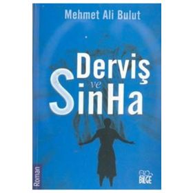Derviş ve Sinha - Mehmet Ali Bulut