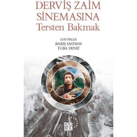 Derviş Zaim Sinemasına Tersten Bakmak - Küre Yayınları