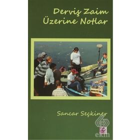 Derviş Zaim Üzerine Notlar - Sancar Seçkiner