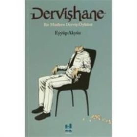 Dervişhane - Eyyüp Akyüz
