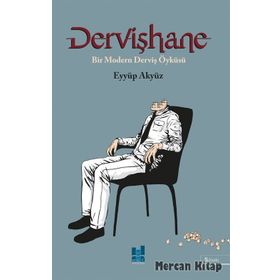 Dervişhane - Eyyüp Akyüz