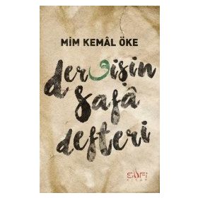 Dervişin Safa Defteri - Mim Kemal Öke
