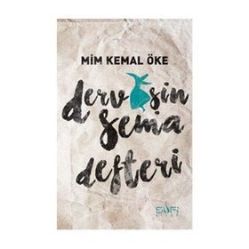 Dervişin Sema Defteri - Mim Kemal Öke