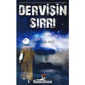 DERVİŞİN SIRRI - ORHAN VELI ALICI