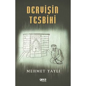 Dervişin Tesbihi - Mehmet Yaylı