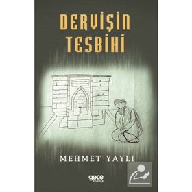 Dervişin Tesbihi - Mehmet Yaylı