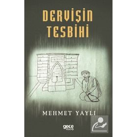 Dervişin Tesbihi - Mehmet Yaylı