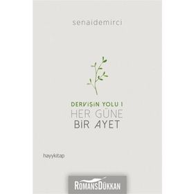 Dervişin Yolu 1: Her Güne Bir Ayet - Senai Demirci
