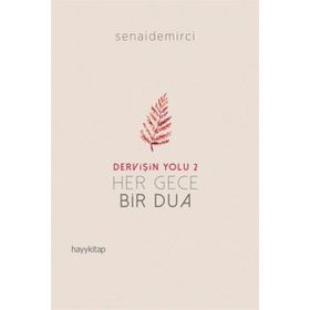 Dervişin Yolu 2-Her Gece Bir Dua - Senai Demirci