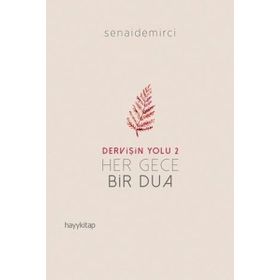 Dervişin Yolu 2-Her Gece Bir Dua - Senai Demirci